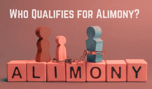 Who Qualifies for Alimony in California? A Clear and Practical Guide